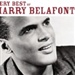 Harry Belafonte Very Best of Harry Belafonte Music
