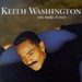 Keith Washington You Make it Easy Music