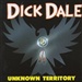 The Great d*ck Dale: Unknown Territory