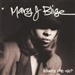 Whats the 411 Mary J Blige