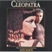 Alex North: Cleopatra Original Motion Picture Soundtrack