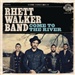 Come To The River Rhett Walker Band