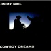 Cowboy Dreams Jimmy Nail