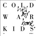 coldwar kids: coldwar kids discography