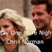 Stay One More Night Chris Norman