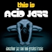 Top Acid Jazz Soul Funk Dancefloor Tracks Music Non Stop Various Artists Mixed By AcidJazz