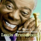 Louis Armstrong What A Wonderful World Music