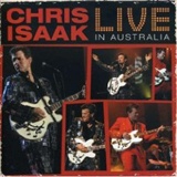 Chris Isaak: Chris Isaak Live in Australia