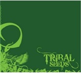 Tribal Seeds: Tribal Seeds