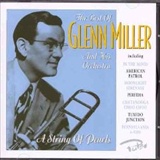 Glenn Miller: The Best of Glenn Miller and His Orchestra
