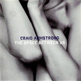 Craig Armstrong: The Space between us