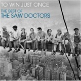 The Sawdoctors: To win just once
