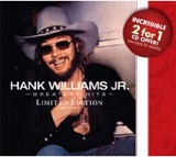 Hank Williams Jr Greatest Hits Limited Edition Music