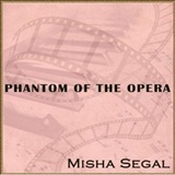 Misha Segal: Phantom Of The Opera, 1989