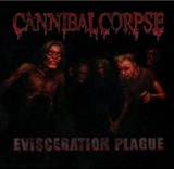cannibal corpse: evisceration plague
