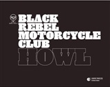The Black Rebel Motorcycle Club: Howl