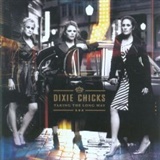 Dixie Chicks: Taking the long way