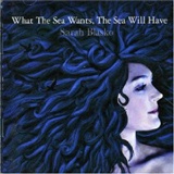 Sarah Blasko: What the Sea Wants the Sea Will Have