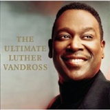 Luther Vandross The Ultimate Luther Vandross Music