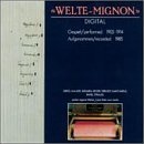 Claude Debussy, Edvard Grieg, Gustav Mahler, Maurice Ravel and Max Reger: Welte-Mignon Digital, Performed 1905-1914 (by the original composers)