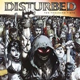 Disturbed: Ten Thousand Fists