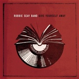 Robbie Seay Band: Give Yourself Away