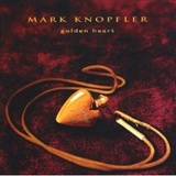 mark knopfler golden heart Music