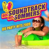 Axel Fischer & other =]: Der Soundtrack des Sommers - Die Party-Hits 2009