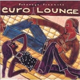 Putumayo Presents Euro Lounge Music