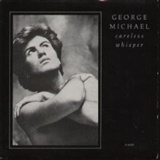 George Micheal: careless whisper
