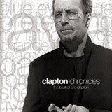 Eric Clapton Clapton Chronicles The Best of Eric Clapton Music
