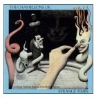 The Chameleons Strange Times Music