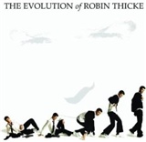 Robin Thicke: The Evolution of Robin Thicke