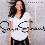Sara Evans Sara Evans Stronger Music