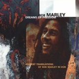 Bob Marley Ambient Dub by Bill Laswell: Dreams of Freedom