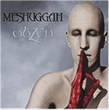 Meshuggah Obzen Music