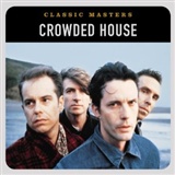 Crowded House: Classic Masters