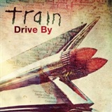 Train: Drive By