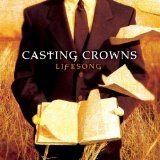 Casting Crowns Lifesong Music
