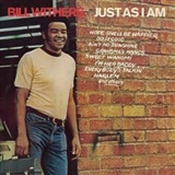 Bill Withers: Ain't No Sunshine When She's Gone