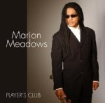 Marion Meadows: Players Club