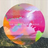 The Naked and Famous: Passive me Aggressive you