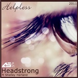 Headstrong feat. Shelley Harland - Helpless: Helpless