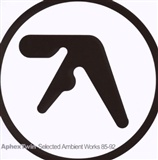 Aphex Twin selected ambient works 85 92 Music