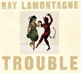 Ray LaMontagne: Trouble