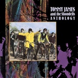 Tommy James and the Shondells: Tommy James and the Shondells Anthology