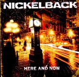 Nickleback Here and Now Music