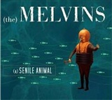 Melvins: Senile Animal