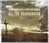 Mark knopfler and Emmylou Harris: All The Road Running