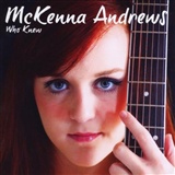 McKenna Andrews: Who Knew